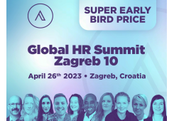 Global HR Summit Zagreb 10, 26 April 2023 Zagreb, Croatia