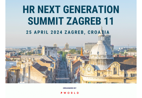 HR Next Generation Summit Zagreb 11, 25 April 2024 Zagreb, Croatia